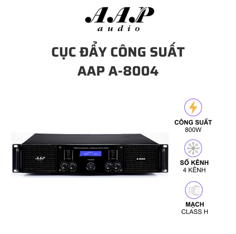 Cục đẩy công suất AAP A-8004 (4 kênh, class H, 800W)